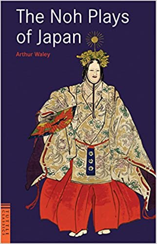 Arthur-Waley-The-Noh-Plays-of-Japan