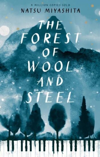 Natsu-Miyashita-The-Forest-of-Wool-and-Steel