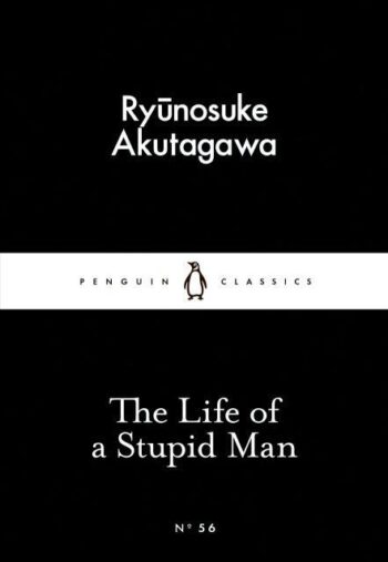 Akutagawa-Ryunosuke-The-Life-of-a-Stupid-Man